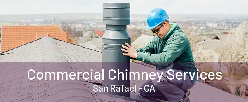 Commercial Chimney Services San Rafael - CA