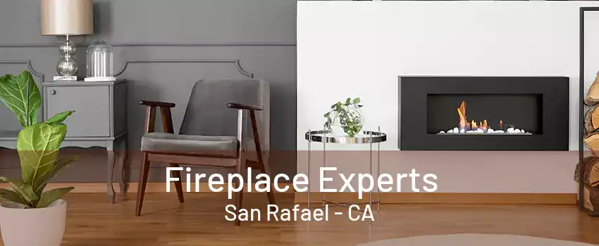 Fireplace Experts San Rafael - CA