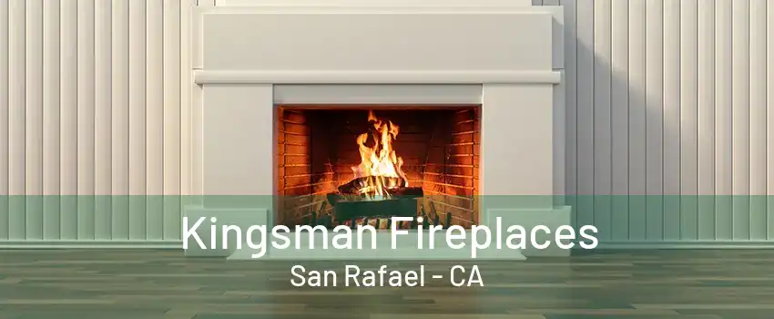 Kingsman Fireplaces San Rafael - CA