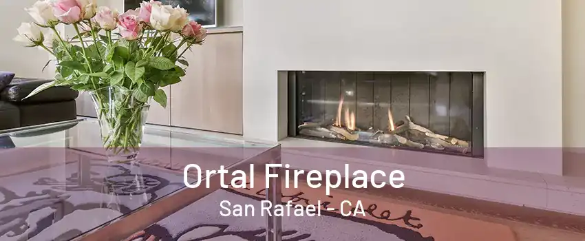 Ortal Fireplace San Rafael - CA